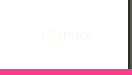 I Partner